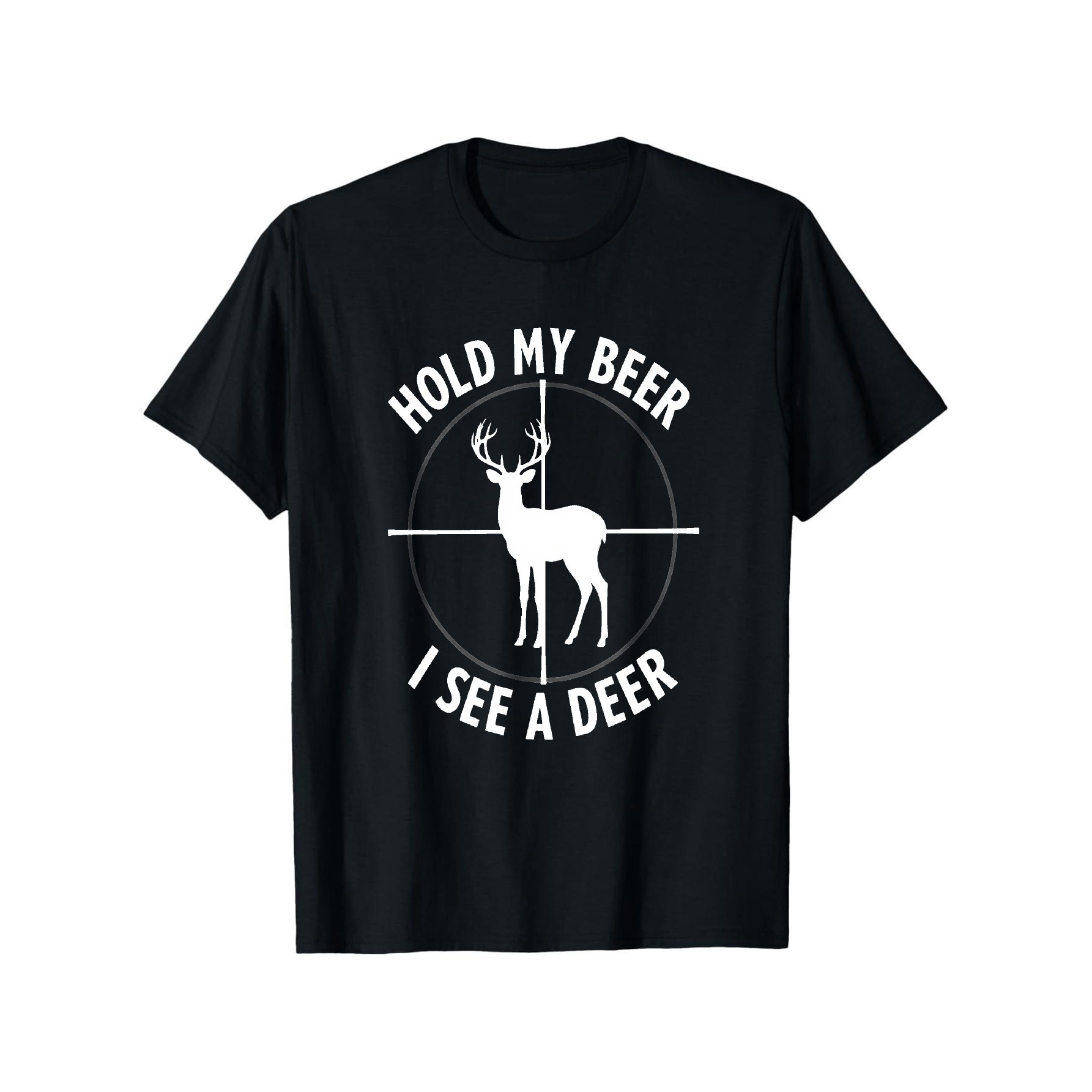 Outdoor Hunting Gifts - 내 맥주를 잡아주세요. 사슴이 보입니다. 재미있는